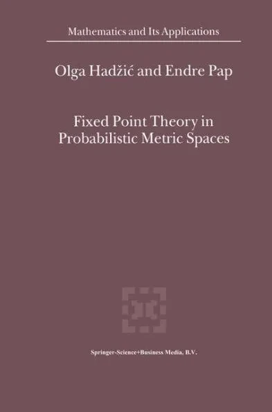 Fixed Point Theory in Probabilistic Metric Spaces