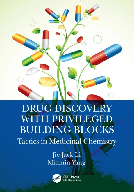 Drug Discovery with Privileged Building Blocks: Tactics in Medicinal Chemistry