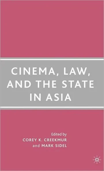 Cinema, Law, and the State in Asia