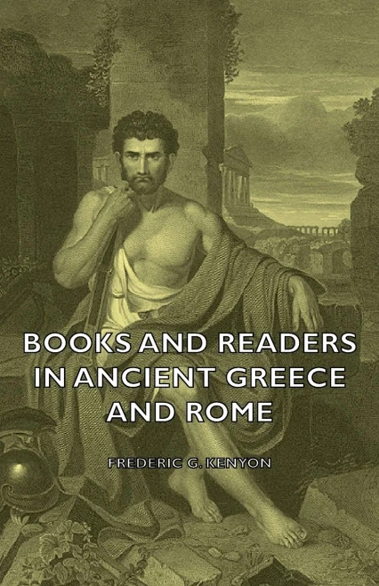 Books and Readers in Ancient Greece and Rome
