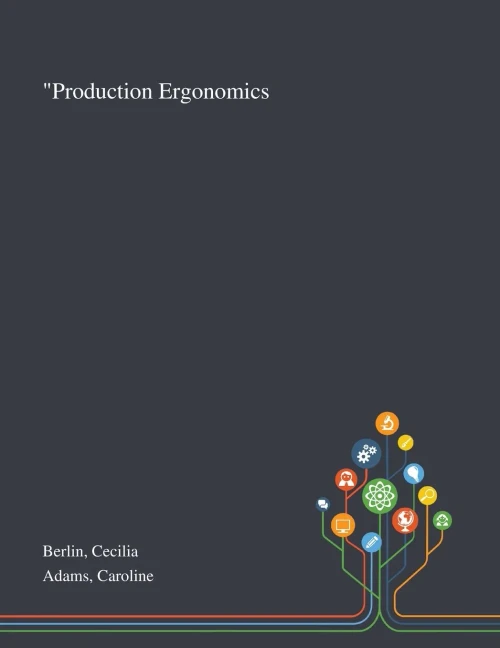 Production Ergonomics