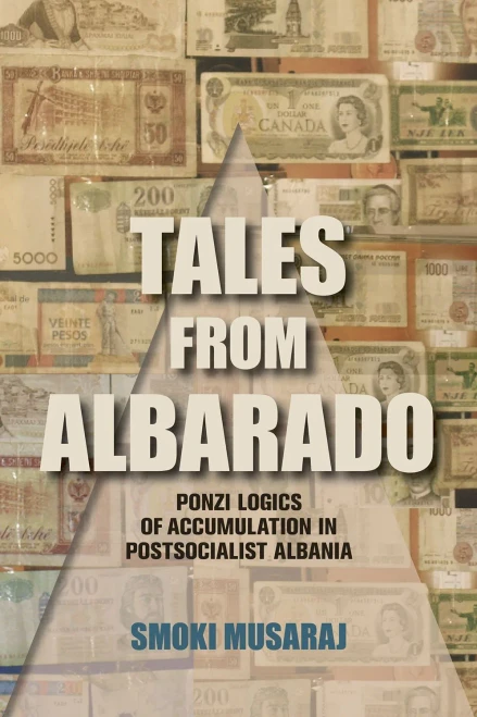 Tales from Albarado: Ponzi Logics of Accumulation in Postsocialist Albania