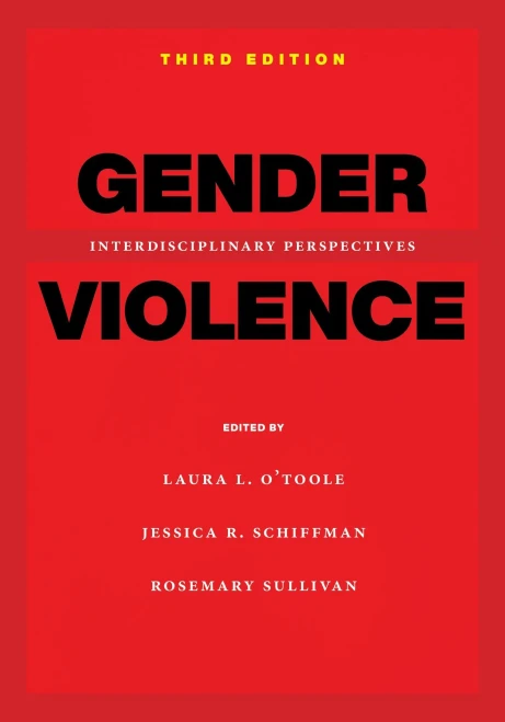 Gender Violence, 3rd Edition: Interdisciplinary Perspectives