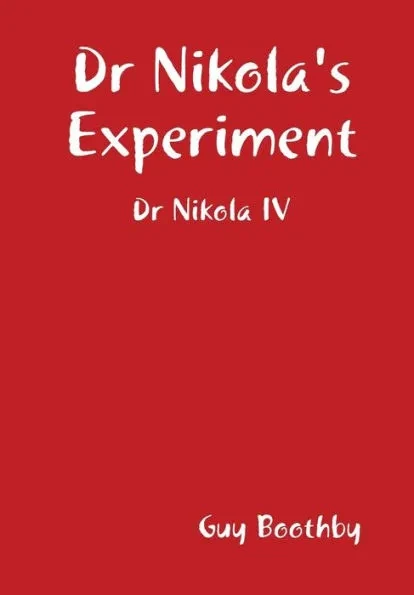 Dr Nikola's Experiment