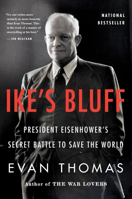 Ike's Bluff: President Eisenhower's Secret Battle to Save the World