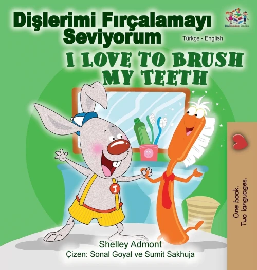 I Love to Brush My Teeth (Turkish English Bilingual Book) (Turkish English Bilingual Collection) (Turkish Edition)