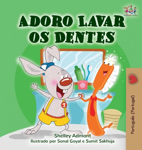 I Love to Brush My Teeth (Portuguese Edition - Portugal) (Portuguese Bedtime Collection - Portugal)