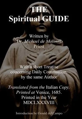 The Spiritual Guide of Miguel Molinos