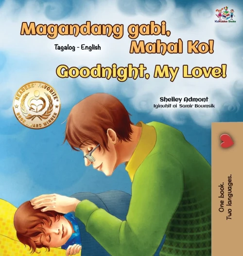 Goodnight, My Love! (Tagalog English Bilingual Book for Kids) (Tagalog English Bilingual Collection) (Tagalog Edition)
