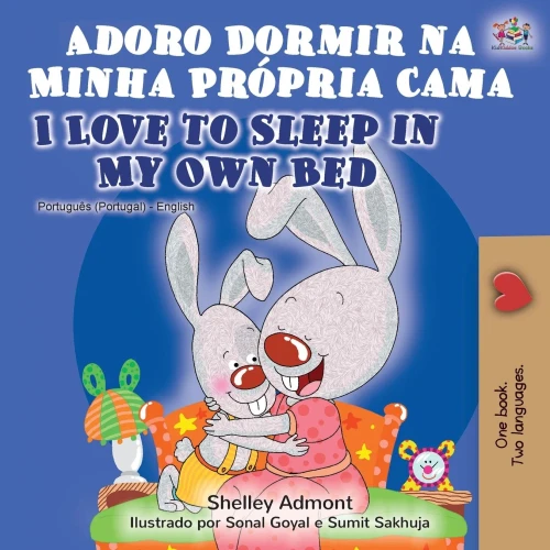 Adoro Dormir na Minha Própria Cama I Love to Sleep in My Own Bed: Portuguese English Bilingual Book - Portugal (Portuguese English Bilingual Collection - Portugal) (Portuguese Edition)