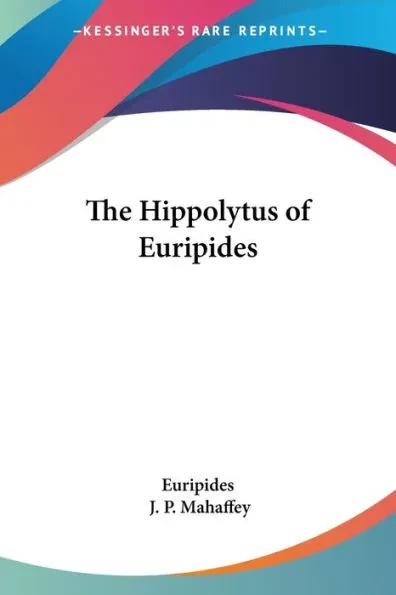 The Hippolytus of Euripides