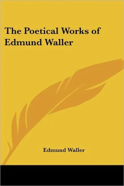 The Poetical Works of Edmund Waller