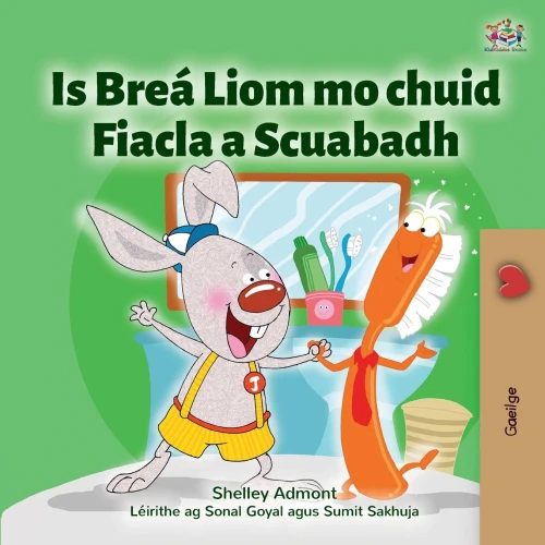 I Love to Brush My Teeth (Irish Children's Book) (Irish Edition)
