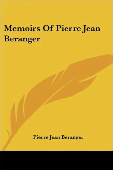 Memoirs of Pierre Jean Beranger