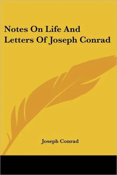 Notes On Life And Letters Of Joseph Conrad
