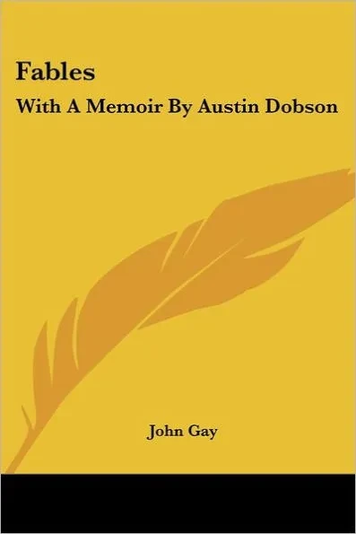 Fables: With A Memoir By Austin Dobson