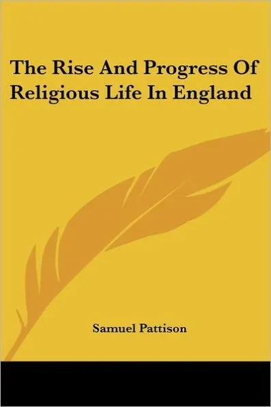 The Rise and Progress of Religious Life in England