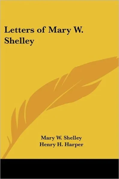 Letters of Mary W. Shelley