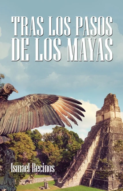 Tras los pasos de los Mayas (Spanish Edition)