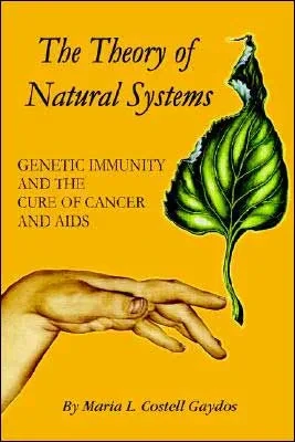 The Theory of Natural Systems: Genetic Immunity and the cure of cancer and AIDS