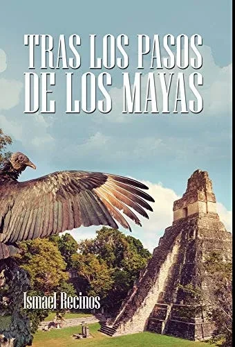 Tras Los Pasos De Los Mayas (Spanish Edition)