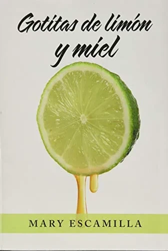 Gotitas De Limón Y Miel (Spanish Edition)