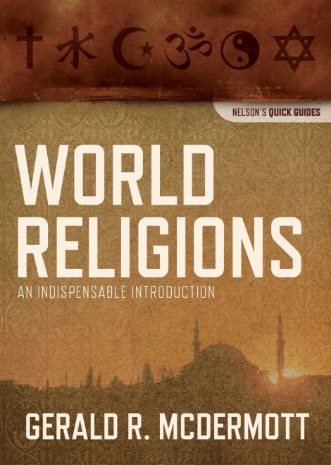 World Religions: An Indispensable Introduction