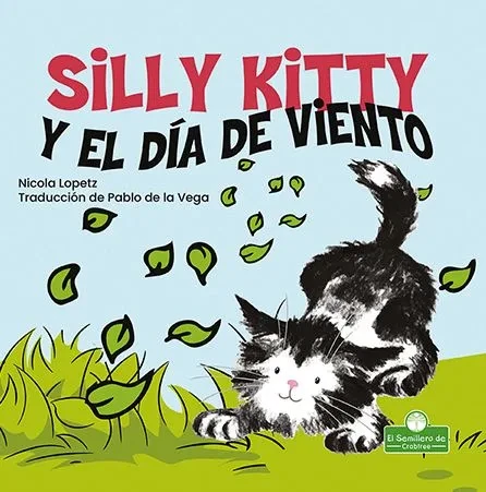Silly Kitty Y El Día de Viento (Silly Kitty and the Windy Day)