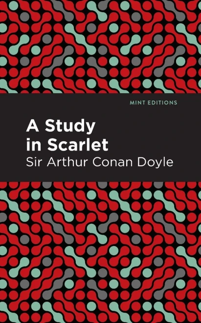 A Study in Scarlet (Mint Editions)