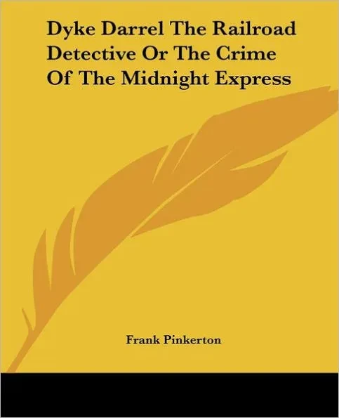 Dyke Darrel The Railroad Detective Or The Crime Of The Midnight Express