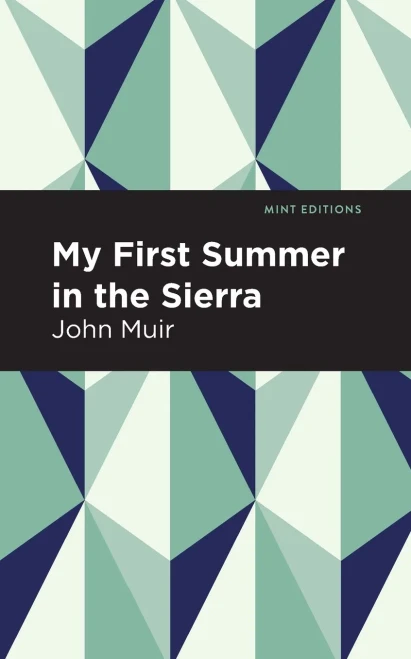 My First Summer in the Sierra (Mint Editions)