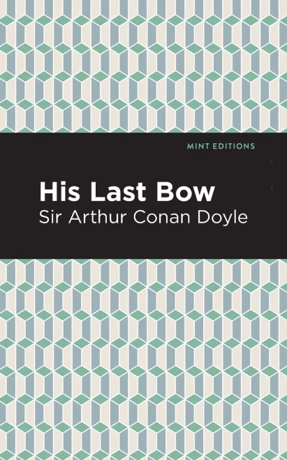 His Last Bow (Mint Editions)