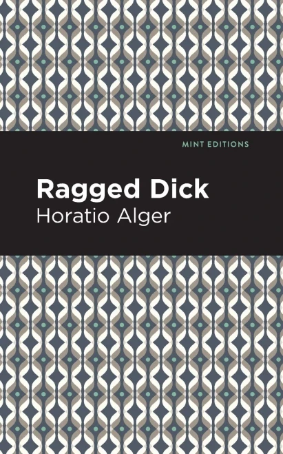 Ragged Dick (Mint Editions)