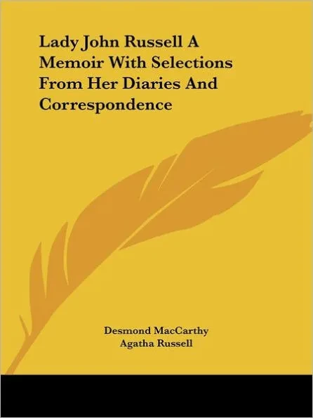 Lady John Russell A Memoir With Selections From Her Diaries And Correspondence