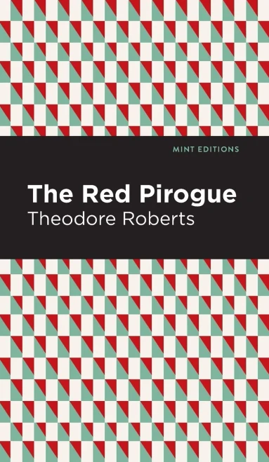 The Red Pirogue (Mint Editions)
