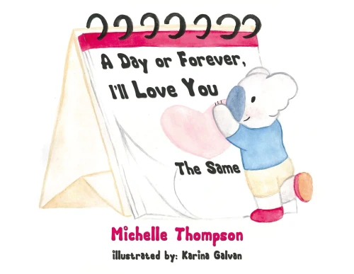 A Day or Forever, Ill Love You The Same