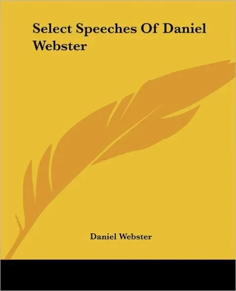 Select Speeches of Daniel Webster