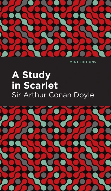 A Study in Scarlet (Mint Editions)