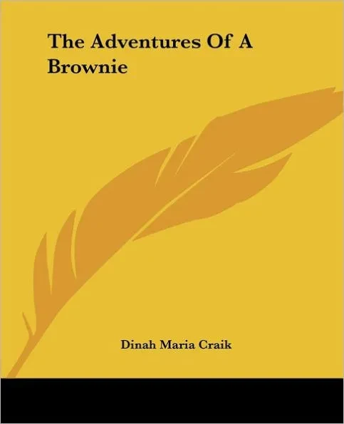 The Adventures Of A Brownie