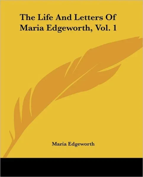 The Life And Letters Of Maria Edgeworth, Vol. 1