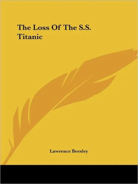 The Loss Of The S.S. Titanic