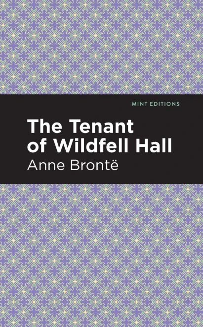 The Tenant of Wildfell Hall (Mint Editions)