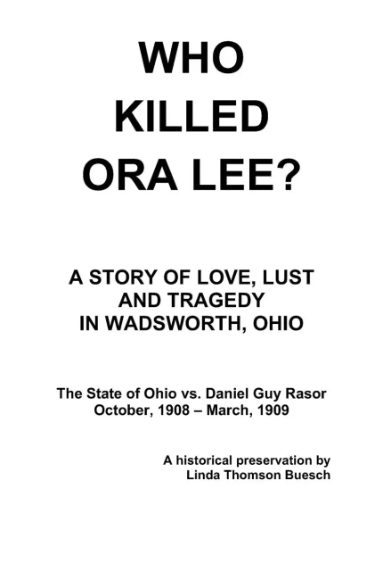 Who Killed Ora Lee?: The Trial of Daniel Guy Rasor