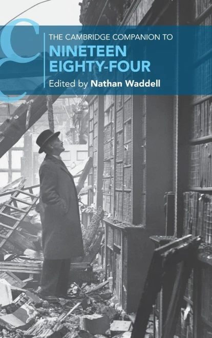 The Cambridge Companion to Nineteen Eighty-Four (Cambridge Companions to Literature)