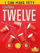 I Can Make Twelve (I Can Make Sets)