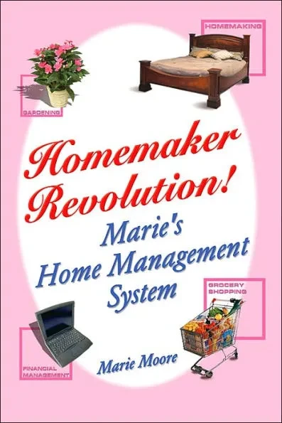 Homemaker Revolution!: Marie's Home Management System
