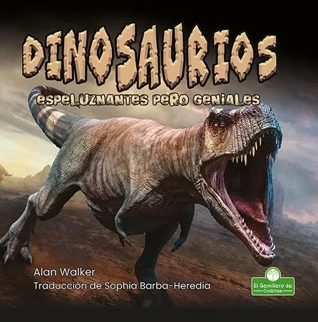 Dinosaurios Espeluznantes Pero Geniales (Creepy But Cool Dinosaurs)