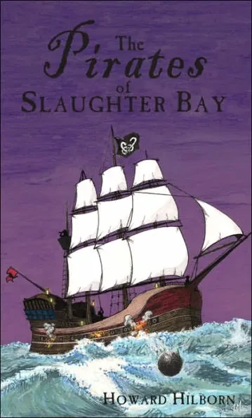 The Pirates of Slaughter Bay