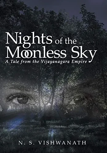 Nights of the Moonless Sky: A Tale from the Vijayanagara Empire