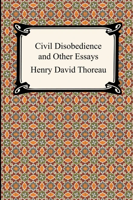 Civil Disobedience and Other Essays (the Collected Essays of Henry David Thoreau)